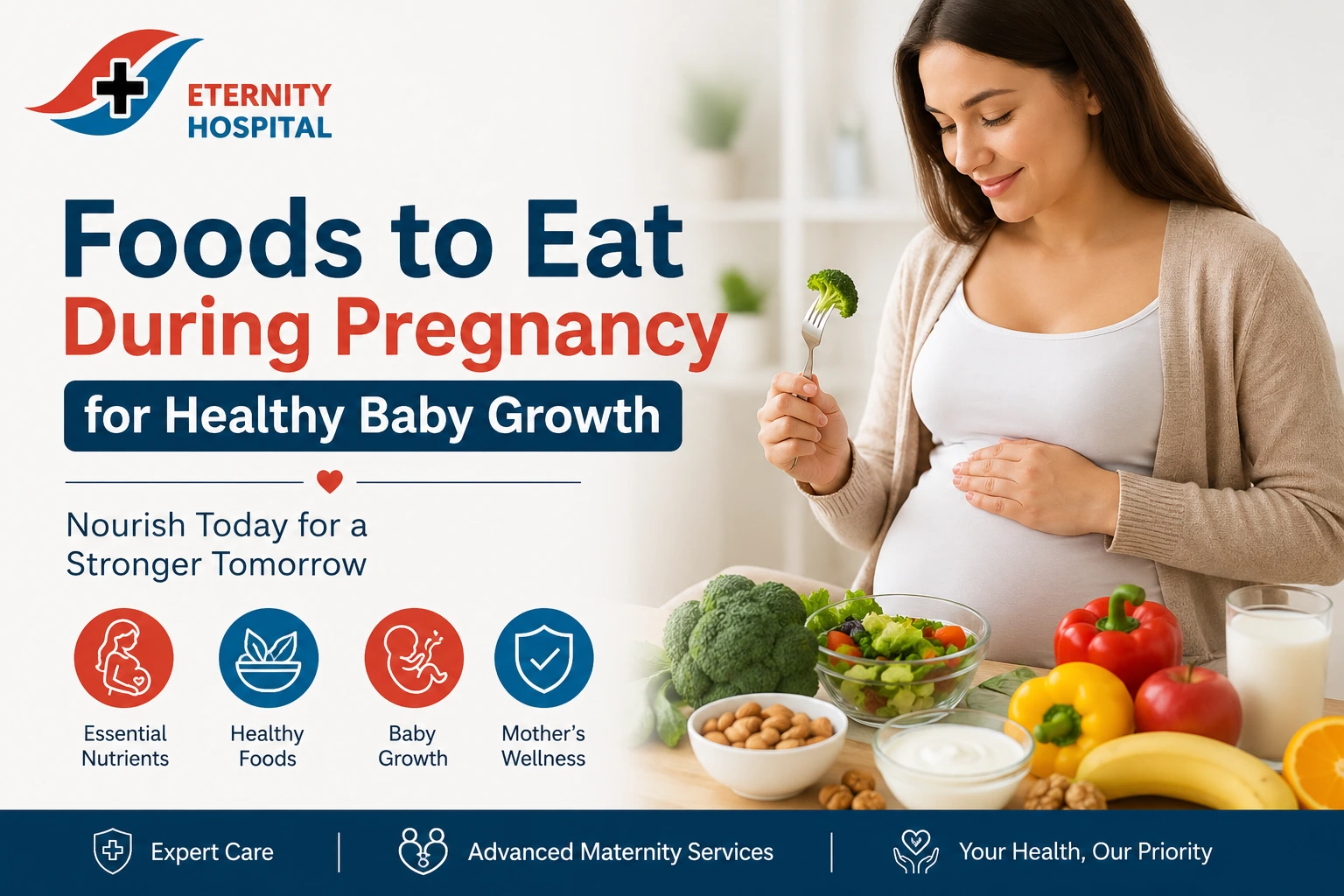Foods to Eat During Pregnancy for Healthy Baby Growth: Complete Nutrition Guide for Expecting Mothers
