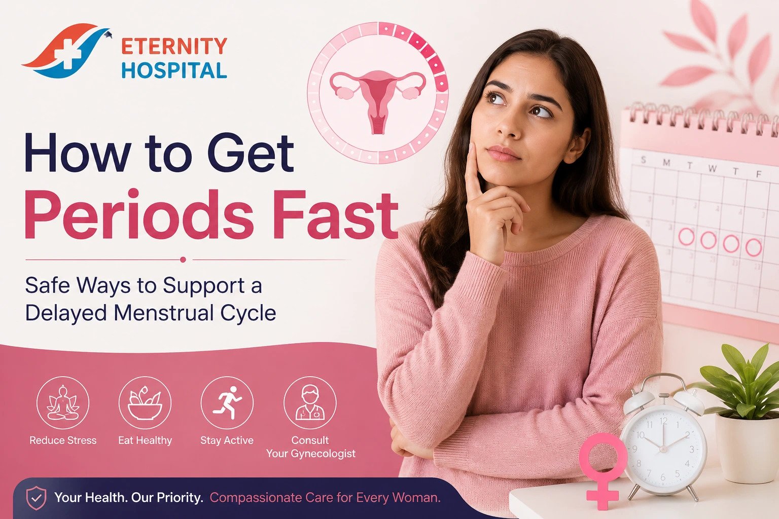 How to Get Periods Fast: Safe Ways to Support a Delayed Menstrual Cycle
