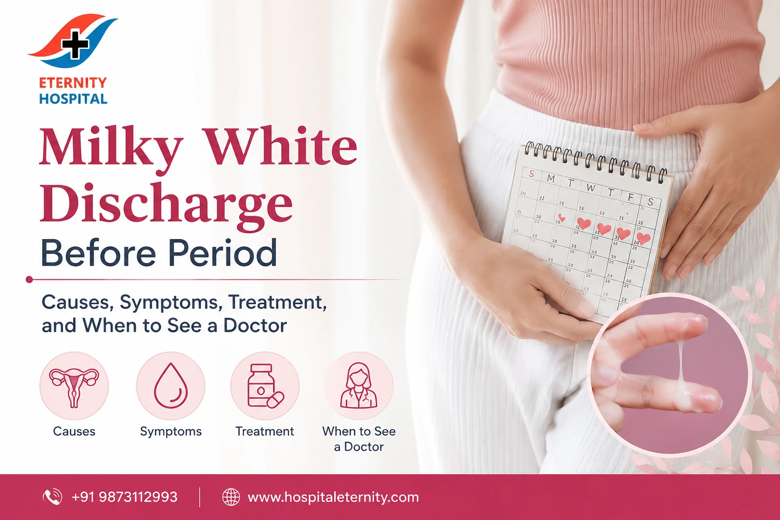 Milky White Discharge Before Period: Causes, Symptoms, Treatment, and When to See a Doctor