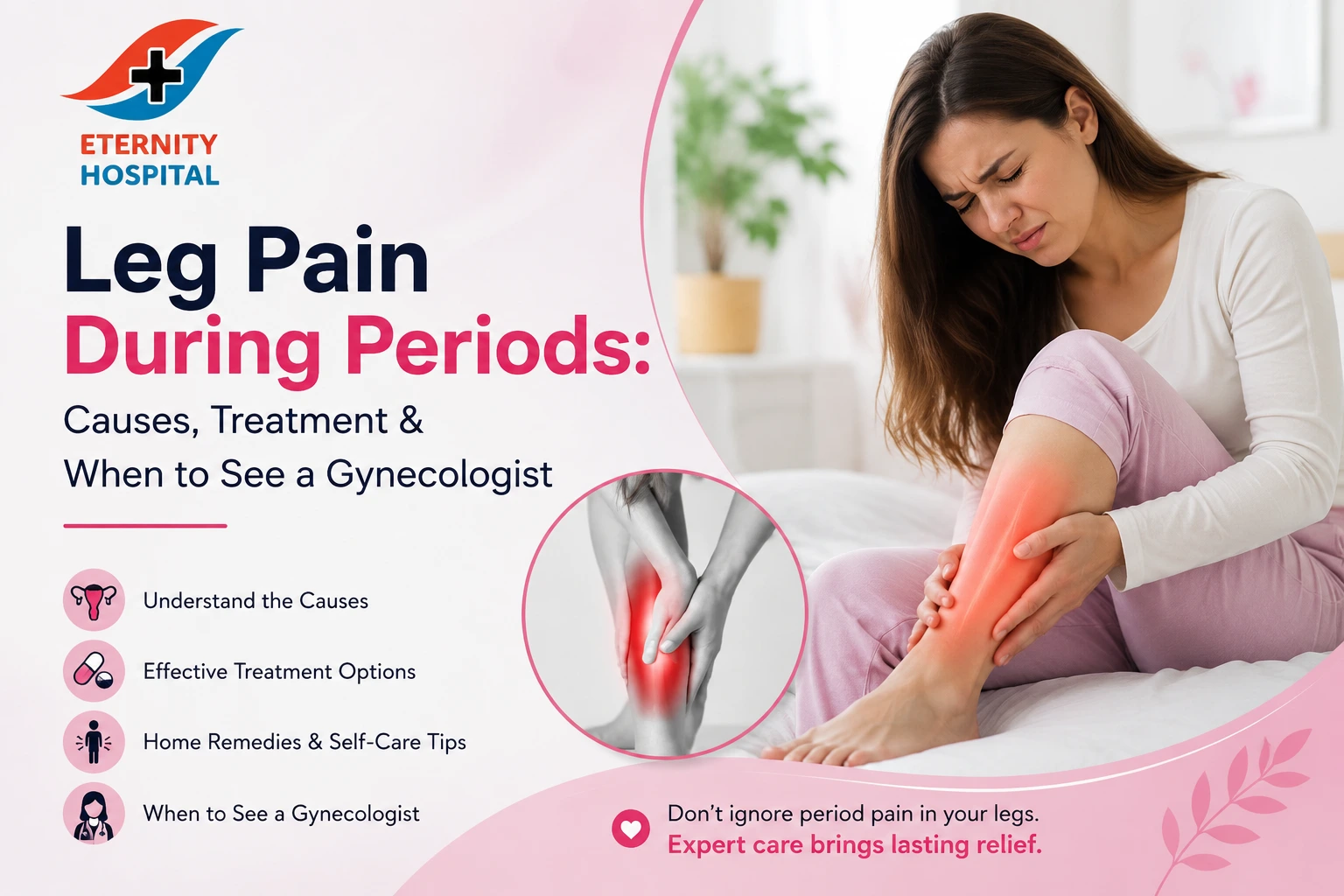 Leg Pain During Periods: Causes, Treatment & When to See a Gynecologist